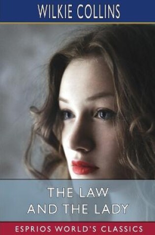 Cover of The Law and the Lady (Esprios Classics)