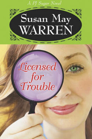 Cover of Licensed for Trouble