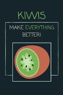 Book cover for Kiwis Make Everything Better!