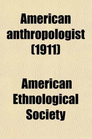 Cover of American Anthropologist (Volume 13)