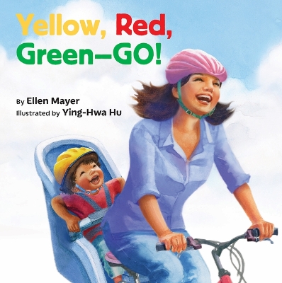 Cover of Yellow, Red, Green-- Go!