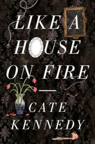 Cover of Like a House on Fire