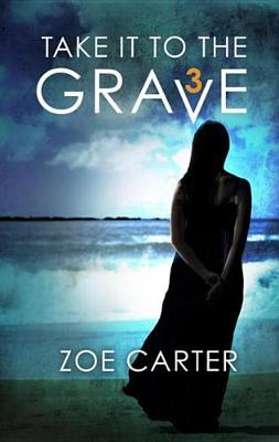 Book cover for Take It to the Grave Part 3 of 6