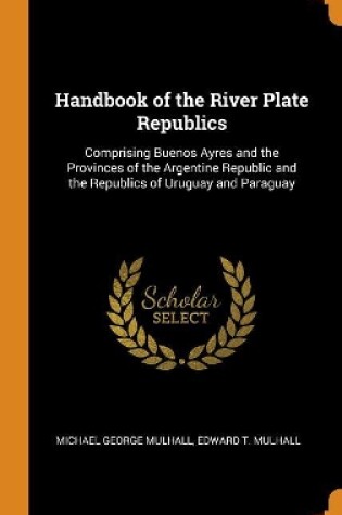 Cover of Handbook of the River Plate Republics