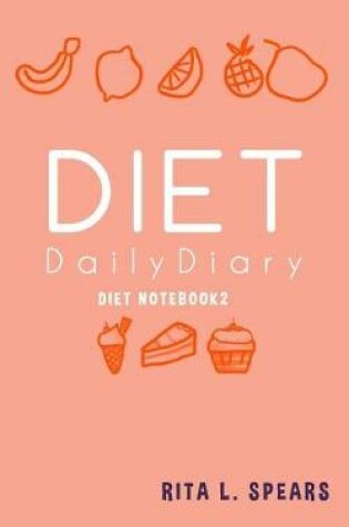 Cover of The Diet Daily Diary NoteBook10