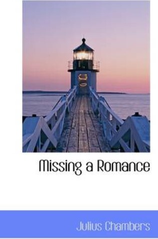 Cover of Missing a Romance