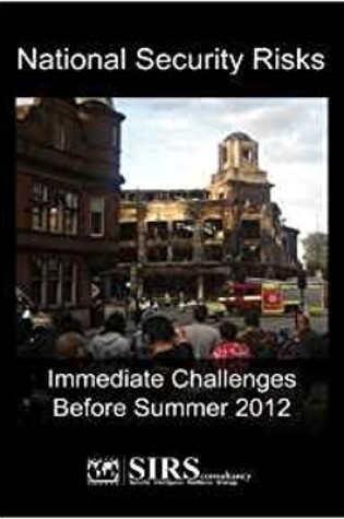 Cover of National Security Risks: Immediate Challenges Before Summer 2012