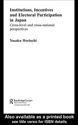 Book cover for Institutions, Incentives and Electoral Participation in Japan