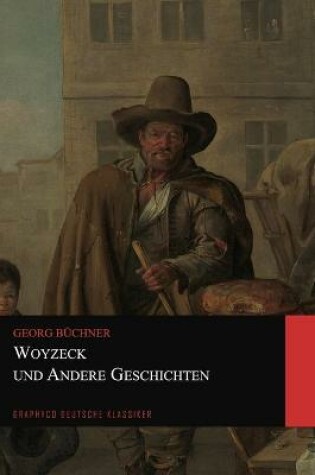 Cover of Woyzeck und Andere Geschichten (Graphyco Deutsch Klassiker)