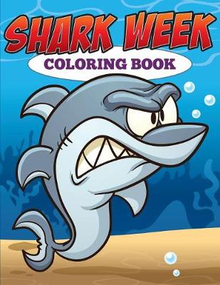 Book cover for Shark Week Coloring Book