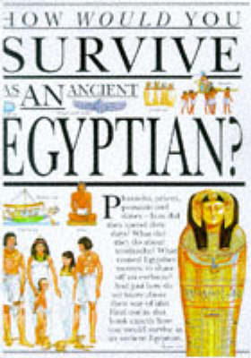 Cover of How Would You Survive as an Ancient Egyptian?