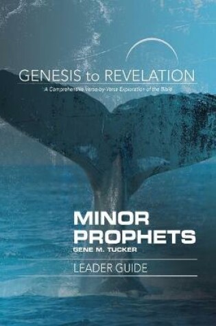 Cover of Genesis to Revelation: Minor Prophets Leader Guide
