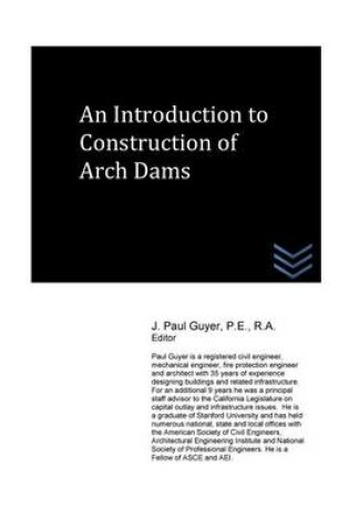 Cover of An Introduction to Construction of Arch Dams