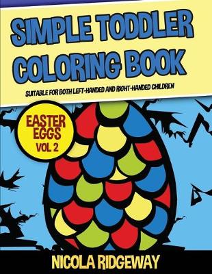 Book cover for Simple Toddler Coloring Book (Easter Eggs 2)