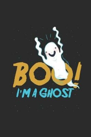 Cover of Boo ! I'm A Ghost