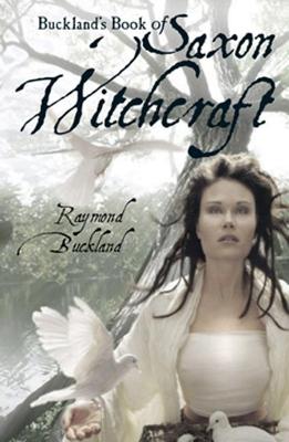 Book cover for Buckland's Book of Saxon Witchcraft