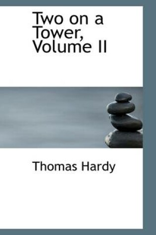 Cover of Two on a Tower, Volume II of III