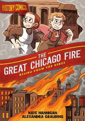 Book cover for History Comics: The Great Chicago Fire