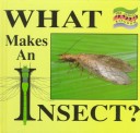 Book cover for What Makes an Insect?