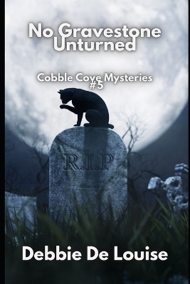 Book cover for No Gravestone Unturned Cobble Cove Mystery #5