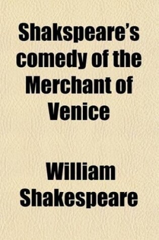 Cover of Shakspeare's Comedy of the Merchant of Venice