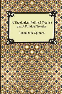 Cover of A Theologico-Political Treatise and a Political Treatise