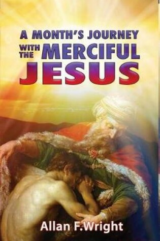 Cover of A Month's Journey with Merciful Jesus