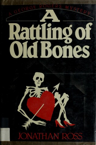 Cover of A Rattling of Old Bones