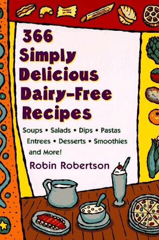 Cover of 366 Simply Delicious Dairy-Fre