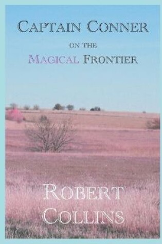 Cover of Captain Conner on the Magical Frontier