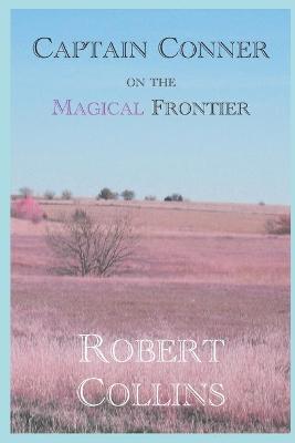 Book cover for Captain Conner on the Magical Frontier