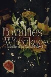 Book cover for Of Loyalties & Wreckage