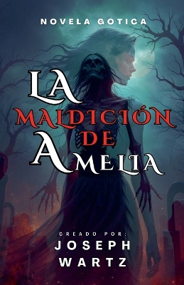 Book cover for La maldición de Amelia