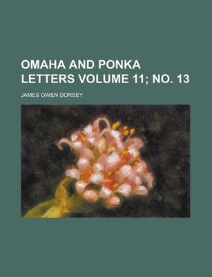 Book cover for Omaha and Ponka Letters Volume 11; No. 13