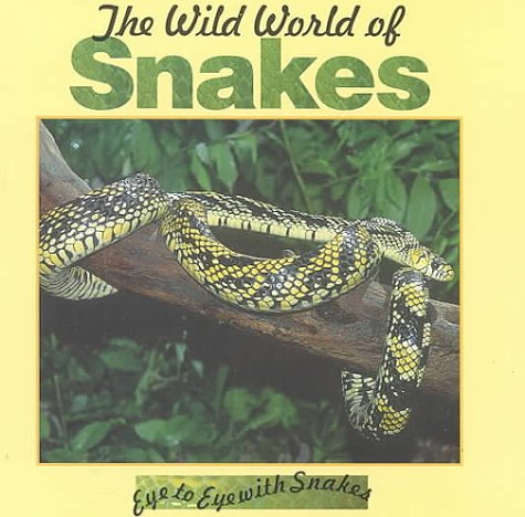 Cover of The Wild World of Snakes