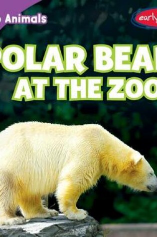 Cover of Polar Bears at the Zoo