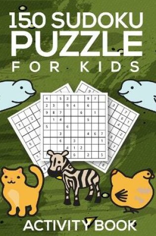 Cover of 150 Sudoku Puzzle Book For kids