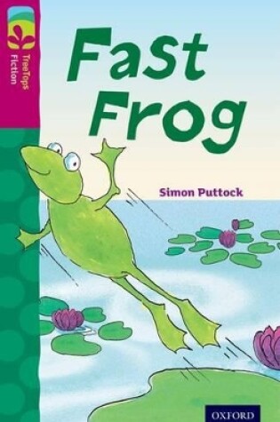 Cover of Oxford Reading Tree TreeTops Fiction: Level 10 More Pack B: Fast Frog
