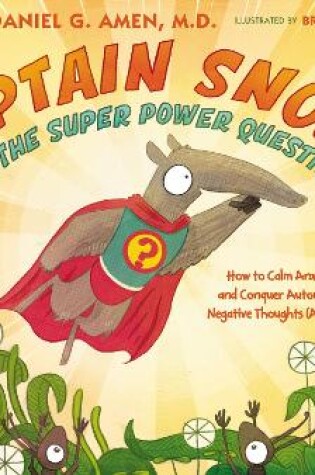 Cover of Captain Snout and the Super Power Questions