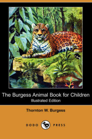 Cover of The Burgess Animal Book for Children (Illustrated Edition) (Dodo Press)