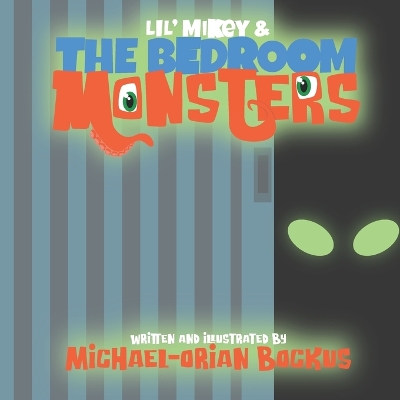 Book cover for Lil' Mikey and the bedroom monsters