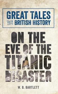 Cover of On the Eve of the Titanic Disaster