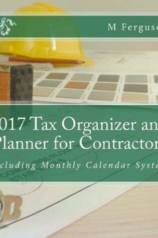 Cover of 2017 Tax Organizer and Planner for Contractors