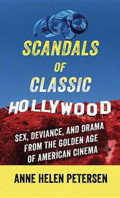 Book cover for Scandals of Classic Hollywood
