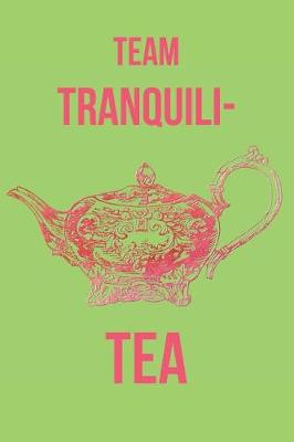 Book cover for Team Tranquili-Tea