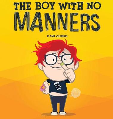 Book cover for The Boy With No Manners