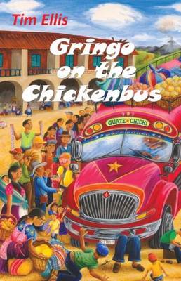 Book cover for Gringo on the Chickenbus