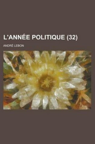 Cover of L'Annee Politique (32)