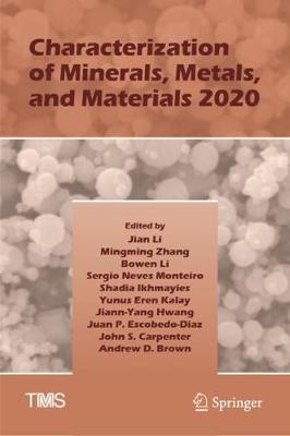 Book cover for Characterization of Minerals, Metals, and Materials 2020