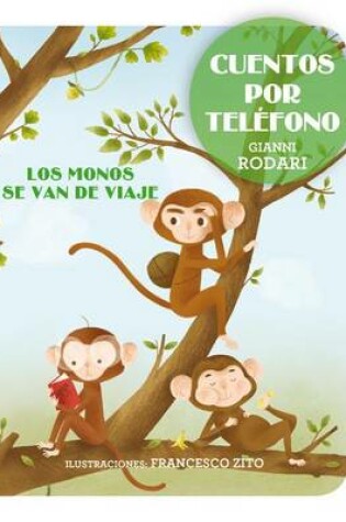 Cover of Los Monos Se Van de Viaje